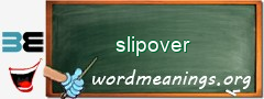 WordMeaning blackboard for slipover